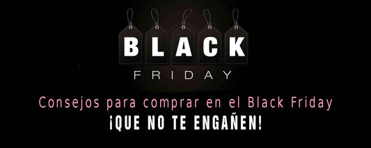 Consejos para comprar en el Black Friday ¡Qué no te engañen!